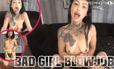 Bad Girl Blowjob