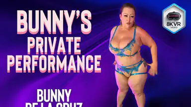 Bunny De La Cruz - Bunny’s Private Performance