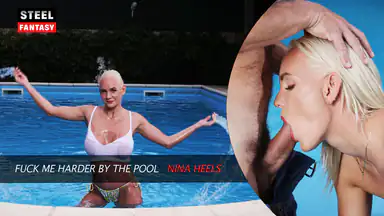 Fuck Me Harder by the Pool Nina Heels