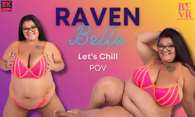 Raven Belle Lets Chill