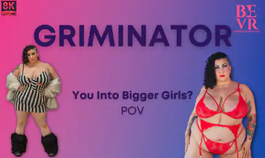 Griminator You Into Big Girls POV