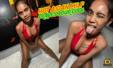 Hot Asian Milf Craves Your Cock