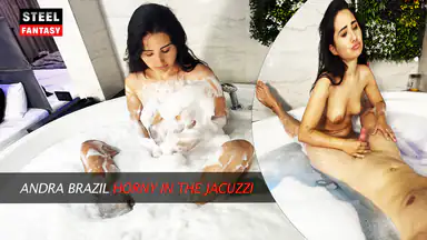 Andra Brazil Horny In The Jacuzzi