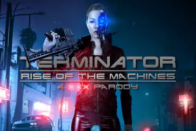 Terminator: Rise of the Machines A XXX Parody