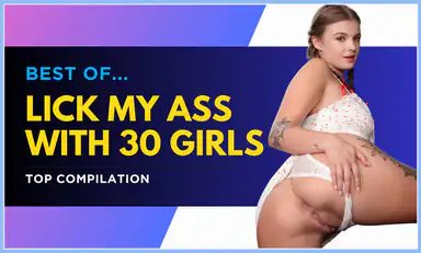 Lick My Ass with 30 Girls